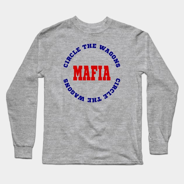 Buffalo Football Circle the Wagons Mafia Long Sleeve T-Shirt by LaurenElin